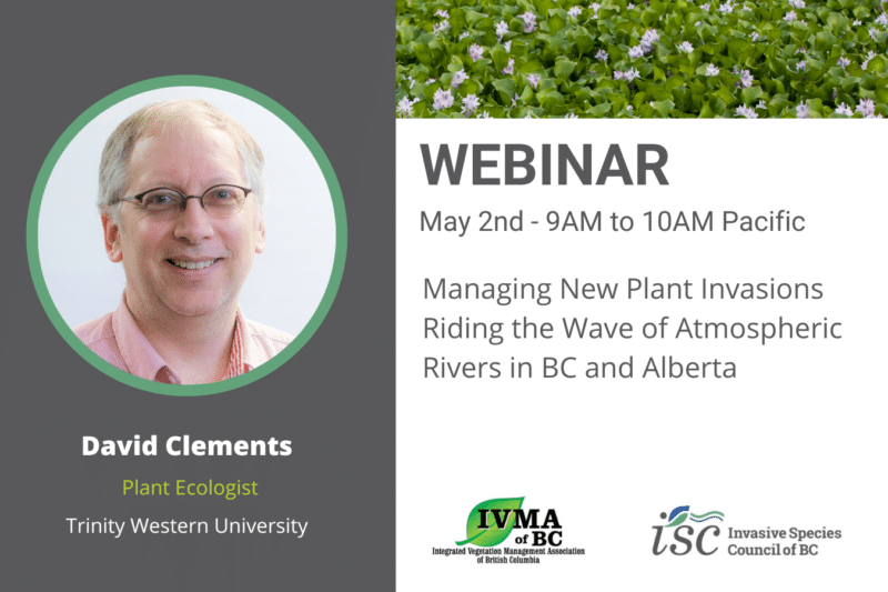 Webinar: Managing New Plant Invasions Riding the Wave of Atmospheric Rivers in BC and Alberta